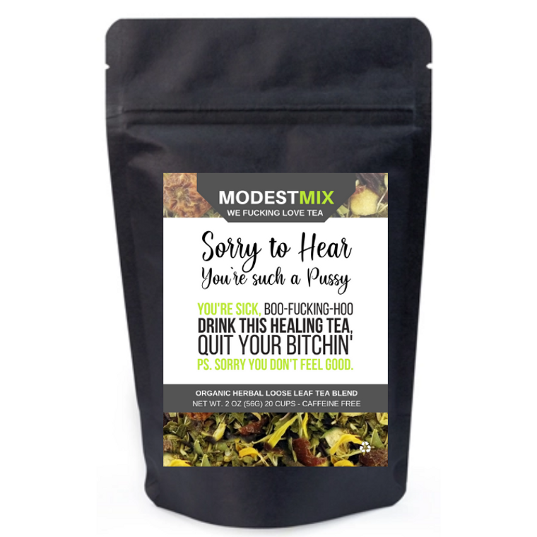 ModestMix Sorry to Hear You are Such a Pussy  Loose Leaf Tea Blend Yum